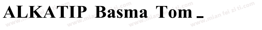 ALKATIP Basma Tom字体转换